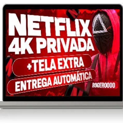 NETFLIX 4K TELA PRIVADA 30 DIAS! - ENTREGA AUTOMÁTICA!